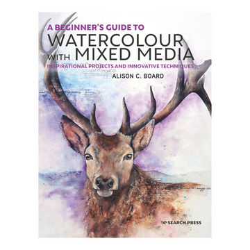 A Beginner's Guide to Watercolour with Mixed Media