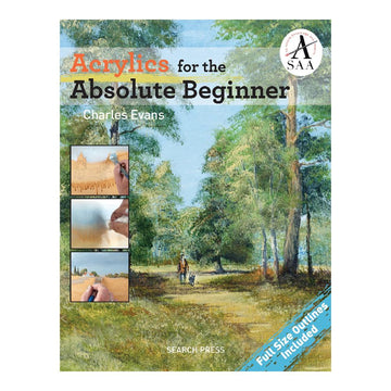 Acrylics For The Absolute Beginner
