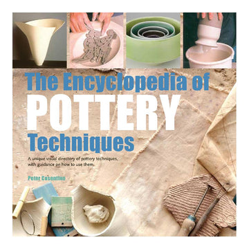 The Encyclopedia Of Pottery Techniques