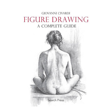Figure Drawing: A Complete Guide