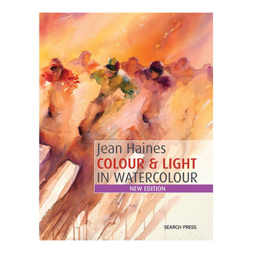 Jean Haines' Colour and Light in Watercolour
